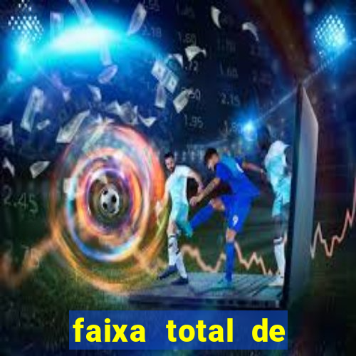 faixa total de gols 2 3 o que significa